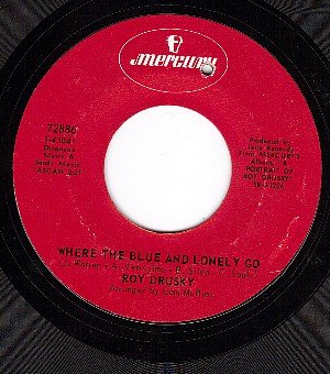 NM MERCURY 72886 ROY DRUSKY ~ Where The Blue And Lonely