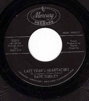 NM MERCURY 72212 DAVE DUDLEY Last Years Heartaches/Last