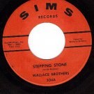 SIMS 304 WALLACE BROTHERS Stepping Stone/Girls Alright