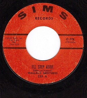 SIMS 229 WALLACE BROTHERS I'll Step Aside/Hold My Hurt