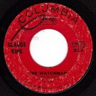 COLUMBIA 4-44035 CLAUDE KING The Watchman/The Wind Blow
