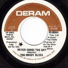 DERAM 85044 DJ MOODY BLUES Never Comes The Day/So Deep