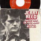 RCA 74-0738 PS+ 45 JERRY REED Alabama Wild Man/Take It