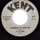 KENT 416 Z.Z.HILL Someone To Love Me/Have Mercy Someone