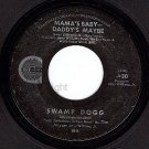 NM CANYON 30 SWAMP DOGG Mama's Baby Daddys Maybe/Faster
