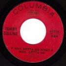 COLUMBIA 4-43724 TOMMY COLLINS ~ Man Gotta Do What Man