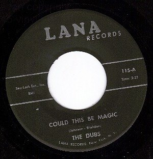 NM LANA 115 THE DUBS Could This Be Magic ~ Blue Velvet