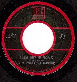 NM ERIC 119 CATHY JEAN/ROOMMATES Please Love Me Forever