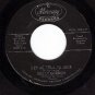 MERCURY 72215 KELLY GORDON  Tears Tears/Let Me Tell Ya