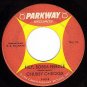 PARKWAY 907 CHUBBY CHECKER Spread Joy/Hey Bobba Needle