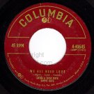 COLUMBIA 40645 SAMMY KAYE We All Need Love/Cherry Tree