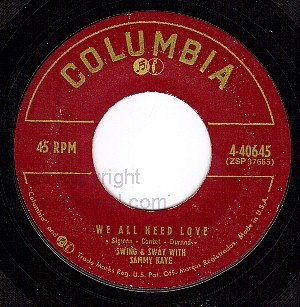 COLUMBIA 40645 SAMMY KAYE We All Need Love/Cherry Tree
