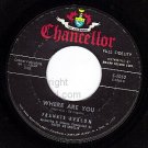 CHANCELLOR 1052 FRANKIE AVALON Where Are You ~ Tuxedo