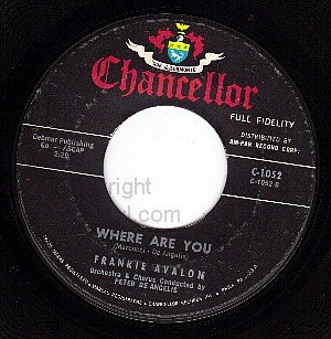 CHANCELLOR 1052 FRANKIE AVALON Where Are You ~ Tuxedo
