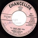 CHANCELLOR 1026 FRANKIE AVALON I'll Wait For You/Little