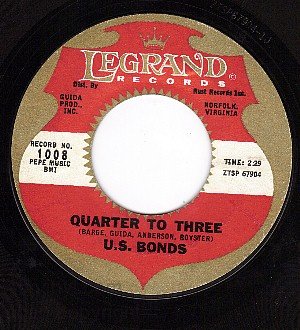 LEGRAND 1008 U.S.BONDS Quarter To Three/Time Ole Story