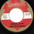 LEGRAND 1012 GARY U.S. BONDS School Is In/Trip To The