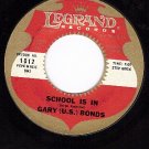 LEGRAND 1012 GARY U.S.BONDS School Is In ~ Trip To Moon