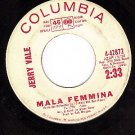 COLUMBIA 4-42872 PROMO JERRY VALE Mala Femmina ~ Maria