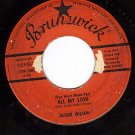 BRUNSWICK 9-55167 45 JACKIE WILSON All My Love/A Woman