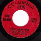 COLUMBIA 4-43424 BYRDS Turn/She Dont Care About Time