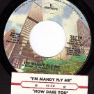 MERCURY 73779 10 cc How Dare You ~ I'm Mandy Fly Me
