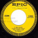 EPIC 5-9092 45 ROY HAMILTON I Believe/If You Are But A