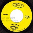 EPIC 10393 45 DONOVAN Lalena ~ Aye My Love