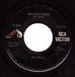 RCA 47-9044 45 ED BRUCE Walker's Woods ~ Lonesome Is Me