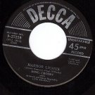 DECCA 9-27219 BING CROSBY Harbor Lights/Beyond The Reef