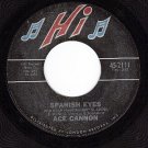 HI 2111 45 rpm ACE CANNON ~ Spanish Eyes ~ More