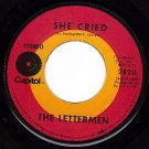 CAPITOL 2820 45 THE LETTERMEN She Cried/For Love