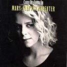 NEW/SEALED CD ~ Mary Chapin Carpenter ~ COME ON COME ON