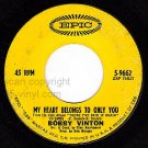 PIC+ REC EPIC 5-9662 BOBBY VINTON Heart Belongs To Only