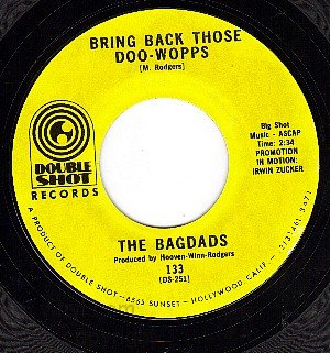 NM 45 DOUBLE SHOT 133 BAGDADS Bring Back The Doo-Wopps