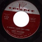 NM CADENCE 1308 ANDY WILLIAMS It Doesn't Take Very Long