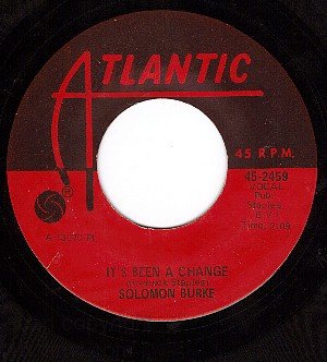 ATLANTIC 2459 SOLOMON BURKE Its Been A Change ~ Detroit