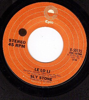 EPIC 8-50175 45 rpm SLY STONE Le Lo Li/Who Do You Love