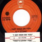 EPIC 8-50135 SLY STONE Get High On You/Thats Lovin You