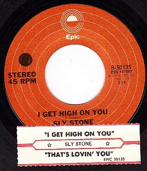 EPIC 8-50135 SLY STONE Get High On You/Thats Lovin You