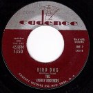 NM CADENCE 1350 EVERLY BROS Bird Dog ~ Devoted To You