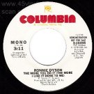 PROMO 45 RONNIE DYSON 3-10356 The More You Do It