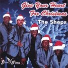 NEW/SEALED CD The Sheps ~ GIVE YOUR HEART FOR CHRISTMAS