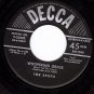 DECCA 9-23632 INK SPOTS If I Didn't Care ~ Whispering
