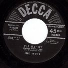DECCA 9-25238 INK SPOTS I'll Get By ~ Just For A Thrill