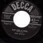DECCA 9-25238 INK SPOTS I'll Get By ~ Just For A Thrill