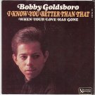 PICTURE SLEEVE BOBBY GOLDSBORO I Know You Better Than