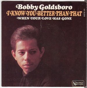 PICTURE SLEEVE BOBBY GOLDSBORO I Know You Better Than