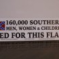 160,000 southern men, women,&children died for this flag ...sticker