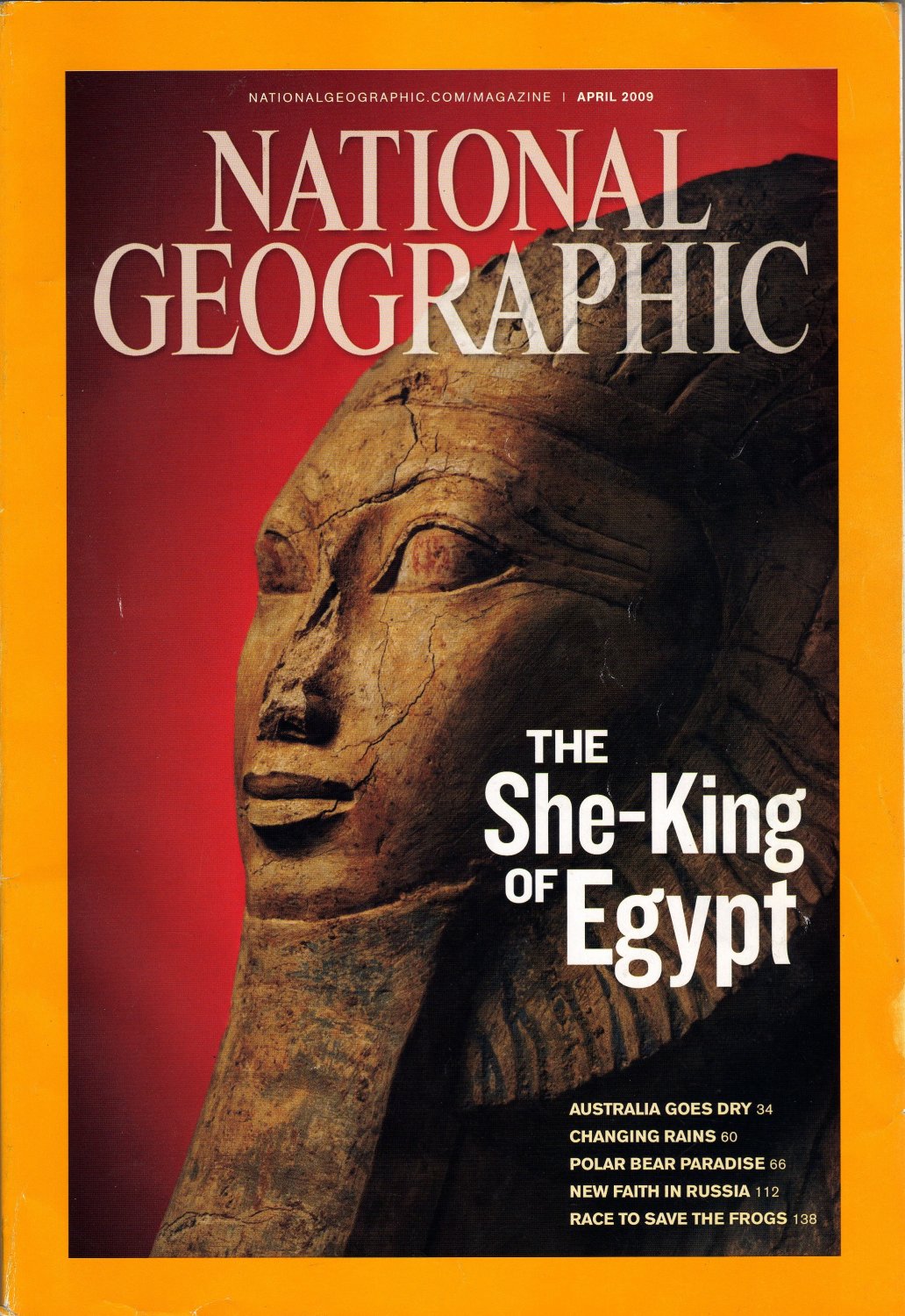 National Geographic April 2009 The She King Of Egypt